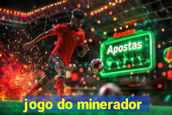 jogo do minerador